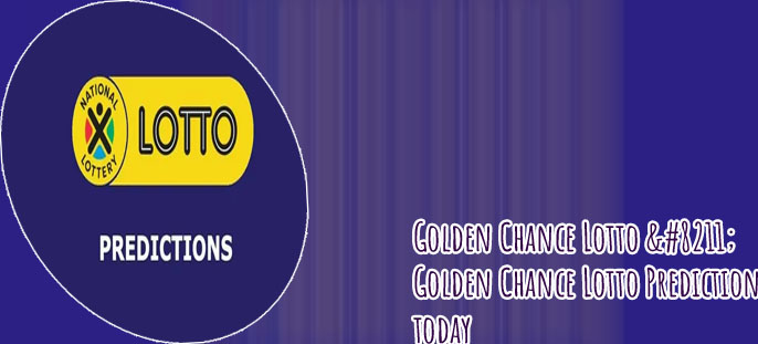 Golden chance lotto prediction
